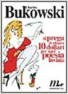 Si prega di allegare 10 dollari per ogni poesia inviata CHARLES BUKOWKI 2001 - Picture 1 of 1