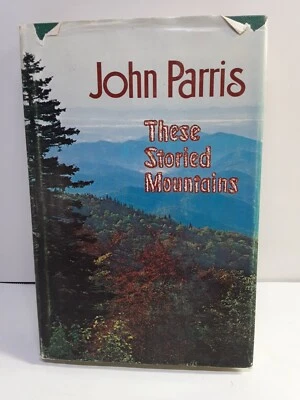 1972 "These Storied Mountains" by John Parris~ Western North Carolina Stories Foto 1 de 4