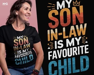 Son In Law Favourite Child T-shirt Funny Family Shirt Gift Tee for Step Mum Dad - Picture 1 of 15