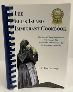 The Ellis Island Immigrant Cookbook By Bernardin, Tom - Very Good Condition - Foto 1 di 5