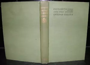 ELIZABETH von ARNIM Elizabeth and Her German Garden 1899 Victorian Hardcover - Bild 1 von 8