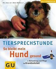Tiersprechstunde: Hund (Tiermedizin) von Anne, Warrlich | Buch | Zustand gut