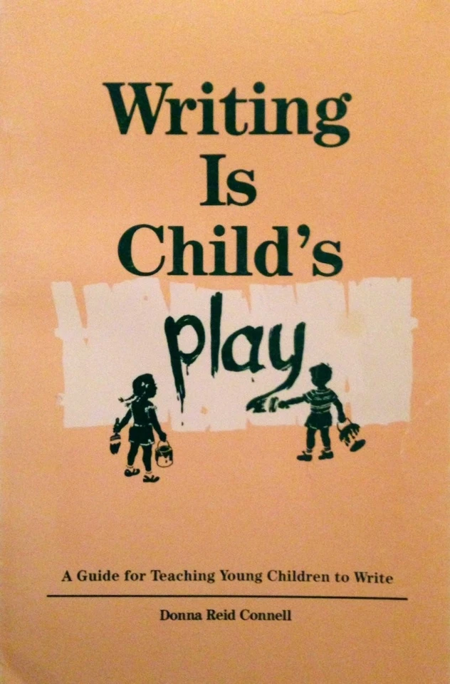 Writing is Child's Play: A Guide for Teaching Young Children to Write - Image 1 of 1