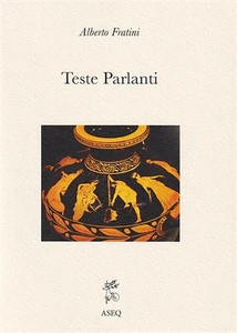 Fratini,Alberto. - Teste parlanti.  - Foto 1 di 1