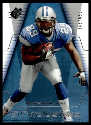 2006 SPx SPxclusives Brian Calhoun 348/650 Detroit Lions #EX-BC - Image 1 of 2