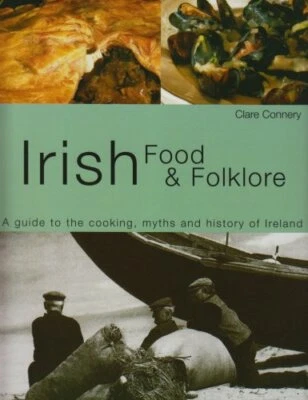 Irish Food and Folklore by Connery, Clare Paperback Book The Fast Free Shipping - Image 1 of 2