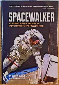 SIGNED Spacewalker by Jerry L. Ross 1st Edition - NASA Frequent Flyer - Foto 1 di 7