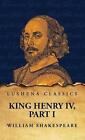 Livre à couverture rigide du roi Henri IV, partie I de William Shakespeare