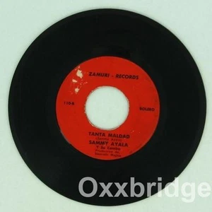 SAMMY AYALA RARE SALSA Llore Por Ti/Tanta Maldad LATIN 45 Bolero ORIGINAL 1st - Picture 1 of 2