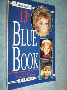 13th Blue Book Dolls and Values by Jan Foulke (PB1997) - Picture 1 of 2