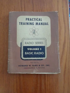 Practical Training Manual: Radio Series Vol 1, Basic Radio by Howard W. Sams SC - Imagen 1 de 1