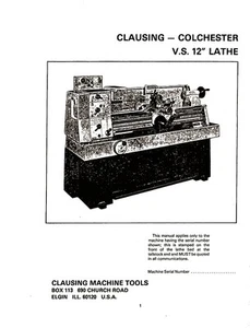 Clausing Colchester VS 600 12" Lathe Instructions and Repair Parts Manual - Picture 1 of 1