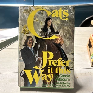Cats Prefer It This Way by Carole Wilbourn (1976) Hardcover w Dust Jacket - Bild 1 von 10