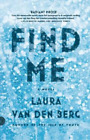 Laura Van Den Berg Find Me (Paperback) (US IMPORT)