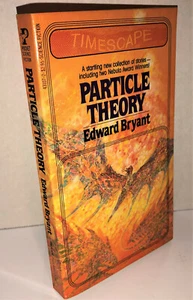 PARTICLE THEORY by Edward Bryant 1981 Timescape PB 1st Edition Short Stories - Imagen 1 de 6