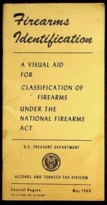 Identificación de armas de fuego mayo de 1968 Tesoro de Estados Unidos Clasificación de ayuda visual bajo ley - Imagen 1 de 3