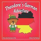Books about Germany for Kids: Theodore's German. Harding, Harding<|