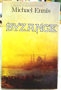 BYZANCE, MICHAEL ENNIS, EDITIONS FRANCE LEISIRS, 1992 - Bild 1 von 21