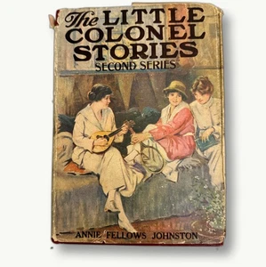 The Little Colonel Stories Second Series Annie Fellows Johnston Antique 1931 - Imagen 1 de 8