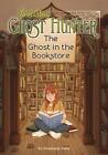 The Ghost In The Bookstore By Stephanie Faris Paperback Book