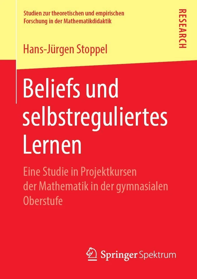 Beliefs und selbstreguliertes Lernen: Eine Studie in Projektkursen der Mathemat - Image 1 of 1