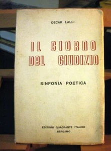 Oscar Lalli IL GIORNO DEL GIUDIZIO sinfonia poetica / Quadrante Italico 1959 - Picture 1 of 1