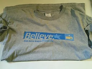 Denver Nuggets 2005 Playoff T-Shirt Belive size Meduim playoffs nba basketball - Picture 1 of 10