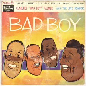 CLARENCE PALMER & THE JIVE BOMBERS "BAD BOY" DOO WOP EP 1958 BARCLAY 70134 - Picture 1 of 4