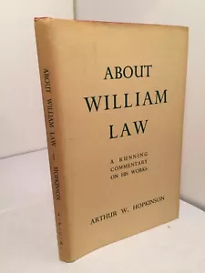 ARTHUR HOPKINSON About William Law Running Commentary; ANGLICAN DIVINES THEOLOGY - Picture 1 of 13