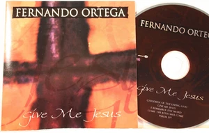 FERNANDO ORTEGA "GIVE ME JESUS" (CD) Contemporary Christian VG Cond Ships Free - Imagen 1 de 4
