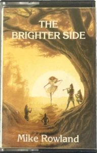 The Brighter Side By Mike Roland Cassette Tape Ambient Relaxation Wellness Music - Bild 1 von 5
