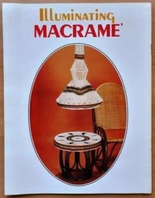 Illuminating Macrame, 15 Projects, GM2, S/C Booklet, NEW - Image 1 of 4