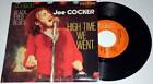Joe Cocker High Time We Went / Black Eyed 7" 45 Sp Vinyl * 60'S Ex