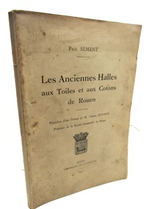 P. SEMENT ANCIENNES HALLES TOILES & COTONS DE ROUEN 1931 EO NORMANDIE INDUSTRIE - Picture 1 of 5