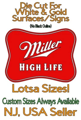 ORACAL Miller High Life Beer Die Cut Vinyl Decal For White / Gold Surfaces/Signs