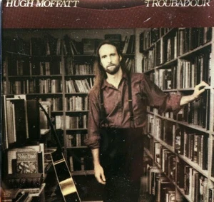 Hugh Moffatt - Troubadour - CD, VG - Picture 1 of 2
