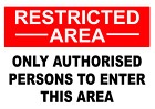 Restricted Area Only Authorised Persons To Enter This Area Sticker 160Mm X 125Mm