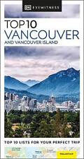 DK Eyewitness Top 10 Vancouver and Vancouver Island by DK Eyewitness Paperback B