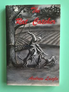 Andrew Laszlo Signed Book The Rat Catcher Paperback Brand New Autographed 2004 - Picture 1 of 2