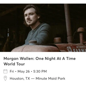 Morgan Wallen Tickets- Houston, Tx 05/26 Sec 421, Row 8, Seats 1&2-Minute Maid P - Picture 1 of 3