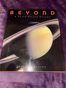 BEYOND "A SOLAR SYSTEM VOYAGE" by Micheal Benson hardcover book W DJ - Picture 1 of 6