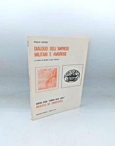 "DIALOGO DELL'IMPRESE MILITARI e AMOROSE" Paolo Giovio, Bulzoni 1978 - Picture 1 of 2