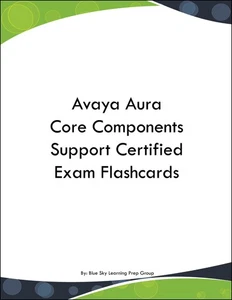 Avaya Aura Core Components Support Certified Exam Flashcards - Afbeelding 1 van 1