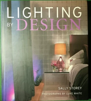 Lighting By Design Hardcover Sally Storey New Book English  - Image 1 of 4