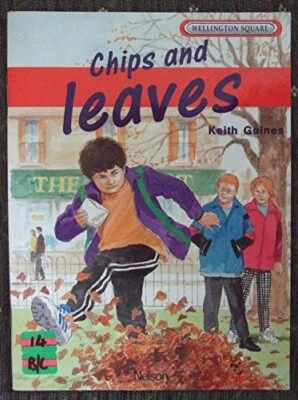 Chips and Leaves (Level 1B) (Wellington Square) by etc. Paperback / softback The - Image 1 of 2