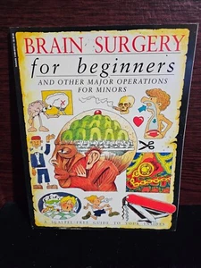 Brain Surgery for Beginners and Other Major Operations for Minors: a - VERY GOOD - Picture 1 of 2