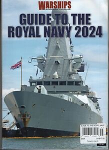 GUIDE TO THE ROYAL NAVY MAGAZINE WARSHIPS INTERNATIONAL FLEET REVIEW 2024