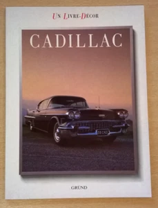 CADILLAC - Un Livre-Décor - Edition GRÜND - 1986 - Etat Collector - Picture 1 of 24