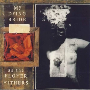 My Dying Bride As the Flower Withers (Vinyl) 12" Album - Picture 1 of 1