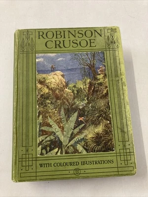 1906 The Life And Adventures Of Robinson Crusoe Daniel Defoe Illustrated - Image 1 of 4